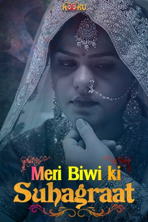 Meri Biwi Ki Suhaagraat (2020)  Short Film | x264 WEB-DL | 720p | 480p |  Download Kooku App ORIGINAL   | Watch Online | GDrive | Direct Links